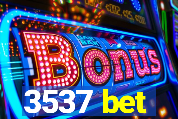3537 bet